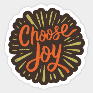 Choose joy Sticker